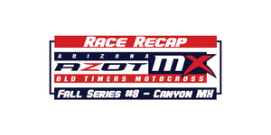 Race Recap - Fall Series #8 - Canyon MX